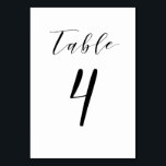 Black Minimalistisch Script Wedding Tischnummer<br><div class="desc">Elegante Tischnummer 4 Karte für Hochzeiten. Die Hochzeitskarte ist mit einem schönen schwarzen minimalistischen Skript ausgestattet. Weitere Nummern sind verfügbar. Entworfen für Sie von BlackBerry Boulevard.</div>