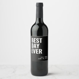 Black Modern Best Day Ever Wedding Wine Label Weinetikett