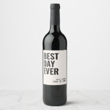 Black Modern Best Day Ever Wedding Wine Label