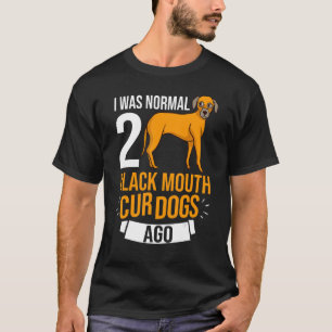 Black Mouth Cur Doppies Welwner Training 5 T-Shirt