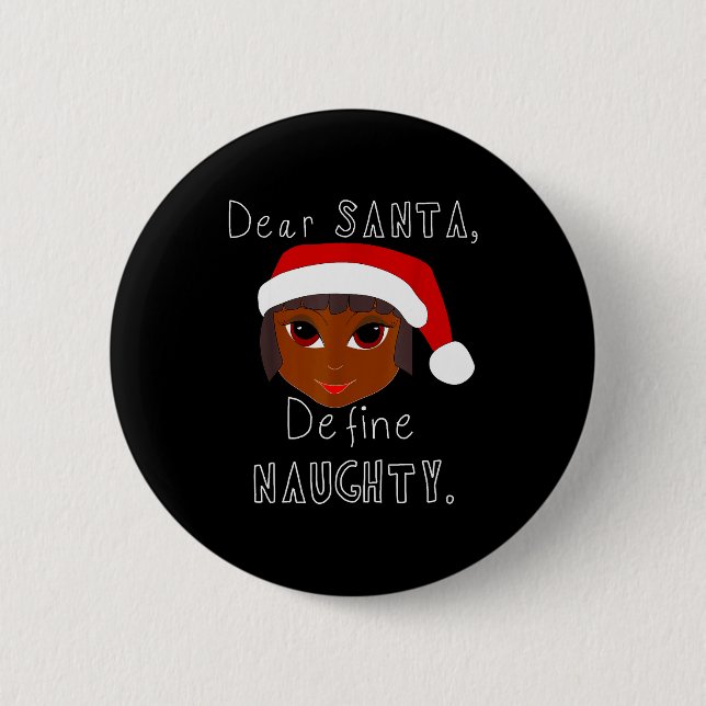 Black Mrs Claus Santa Define Naughty Black Family  Button (Vorderseite)