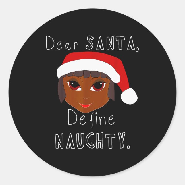 Black Mrs Claus Santa Define Naughty Black Family  Runder Aufkleber (Vorderseite)