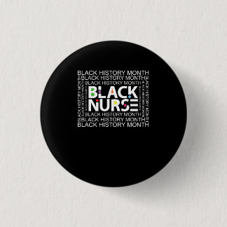 Black Nurse Black History Month (2) Button