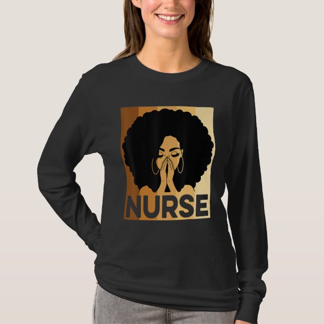Black Nurse Melanin Afro Black History Pride Afric T-Shirt (Vorderseite)