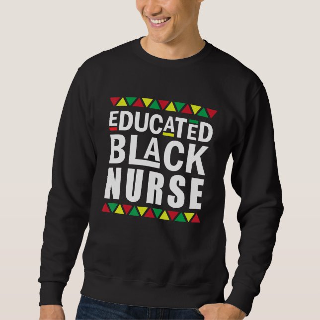 Black Nurse Melanin Nurse Erziehungsgeschichte Sweatshirt (Vorderseite)