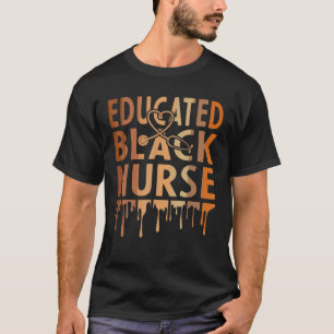 Black Nurse Melanin Nurse Erziehungsgeschichte T-Shirt