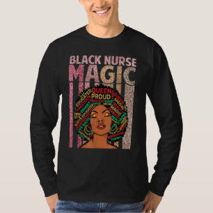 Black Nurses Magic Melanin Pflege Afrikanischen St T-Shirt