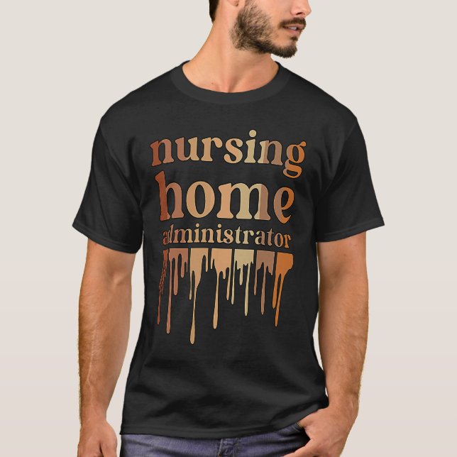 Black Nursing Home Administrator African American T-Shirt (Vorderseite)