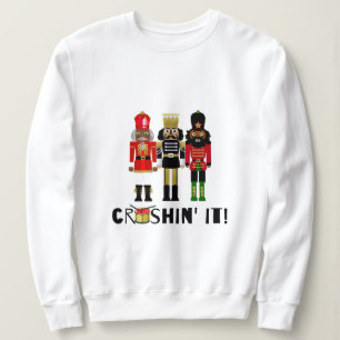 Black Nutcracker "Crushin' It" Geschenk Sweatshirt