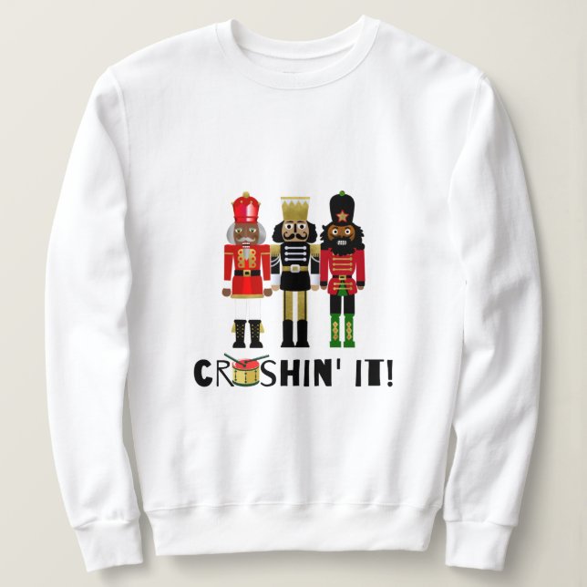 Black Nutcracker "Crushin' It"-Geschenk Sweatshirt (Design vorne)