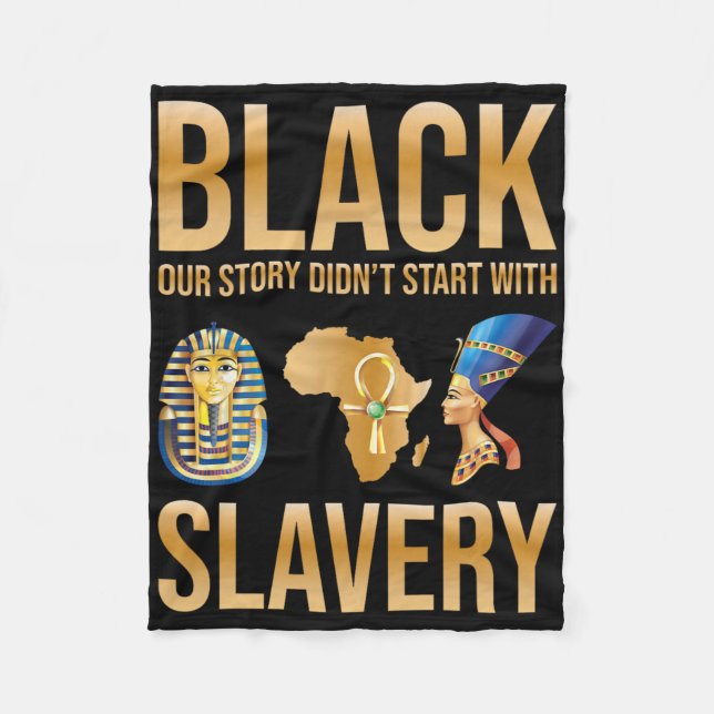 Black Our Story Didnt Start With Slavery Black His Fleecedecke (Vorderseite)