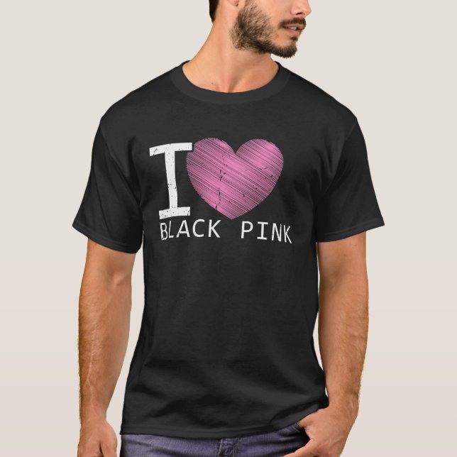 Black Pink in Your Area K Pop Kpop Korea Pop Love  T-Shirt (Vorderseite)