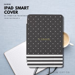 Black Polka Dot Stripe iPad Mini Cover Personalisi<br><div class="desc">Machen Sie dieses schicke Cover und personalisieren Sie es mit Ihrem Namen (in einer Farbe aus Messing/Gold).</div>