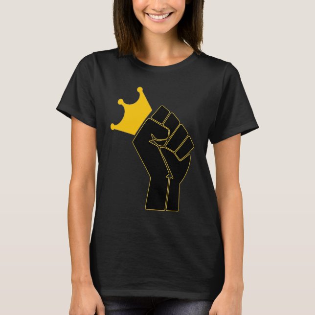 Black Power Fist with a Crown Black History Celebr T-Shirt (Vorderseite)
