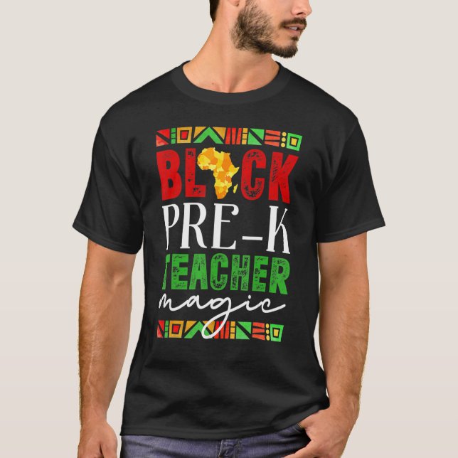 Black Pre-K Teacher Magic Black History Month T-Shirt (Vorderseite)