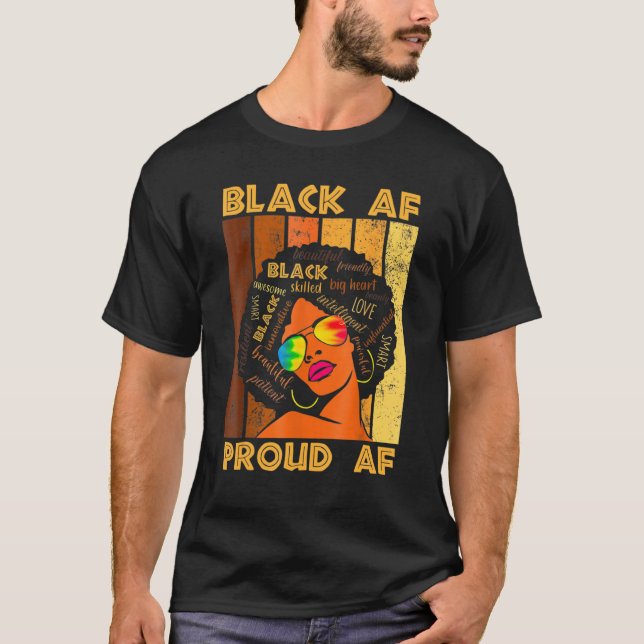 Black Proud Af African History Monat Bhm Melanin m T-Shirt (Vorderseite)