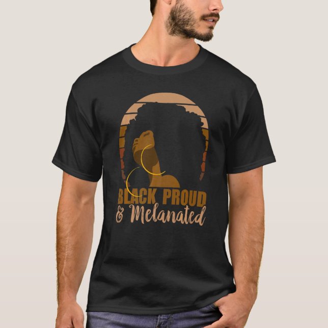 Black Proud and Melanated Afro Natural Hair Retro  T-Shirt (Vorderseite)