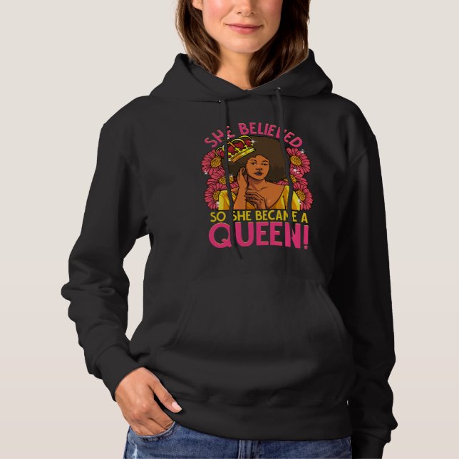 Black Queen Afro Flower She Believed Melanin Diva  Hoodie (Vorderseite)