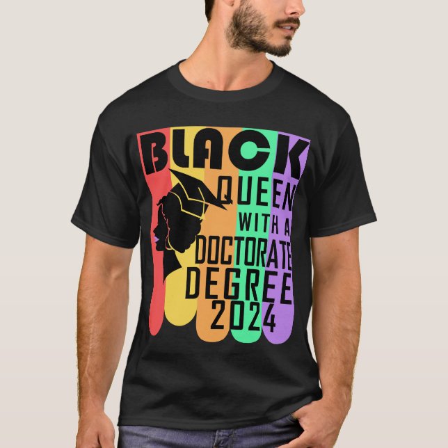 Black Queen Doctorate Degree PhD Abschluss 2024 T-Shirt (Vorderseite)