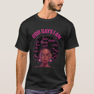 Black Queen God sagt, ich bin schwarze Melanin Ges T-Shirt