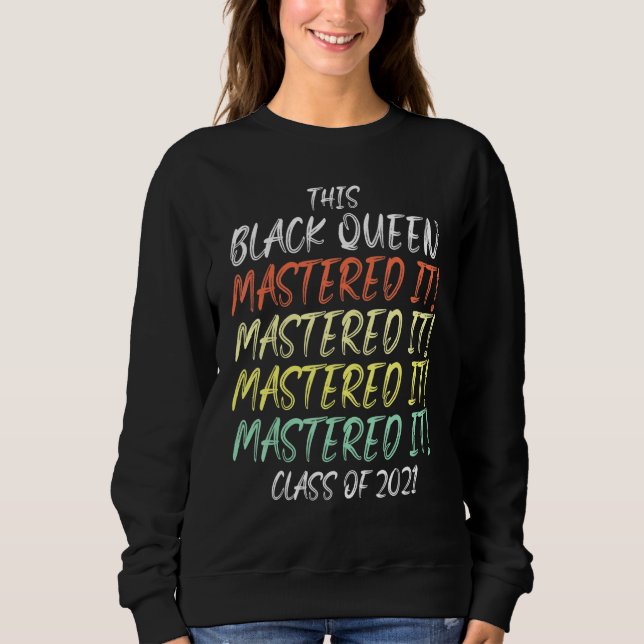 Black Queen Masters Abschluss 30 Sweatshirt (Vorderseite)