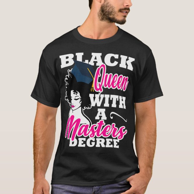 Black Queen mit Master Degree Abschluss Geschenk T-Shirt (Vorderseite)