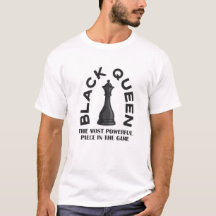 Black Queen Most Power Piece Schach Black Hist T-Shirt
