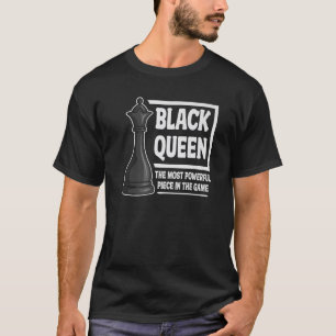 Black Queen Most Power Piece Schach Fan Sport T-Shirt
