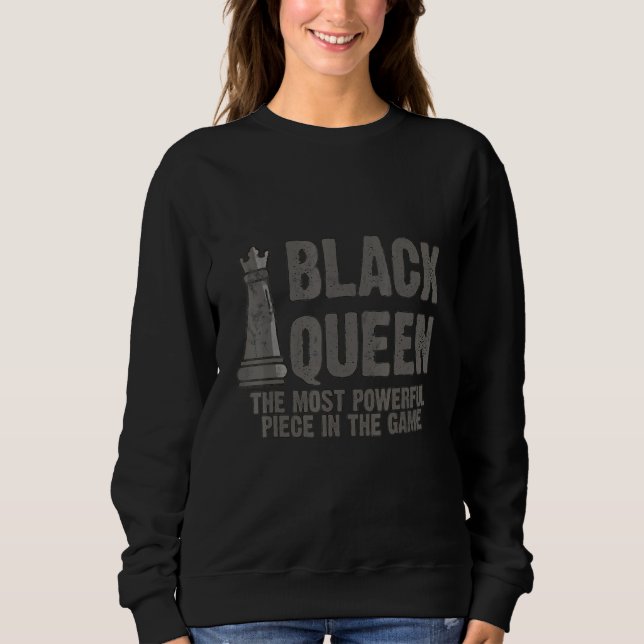 Black Queen Most Power Piece Schach Sweatshirt (Vorderseite)