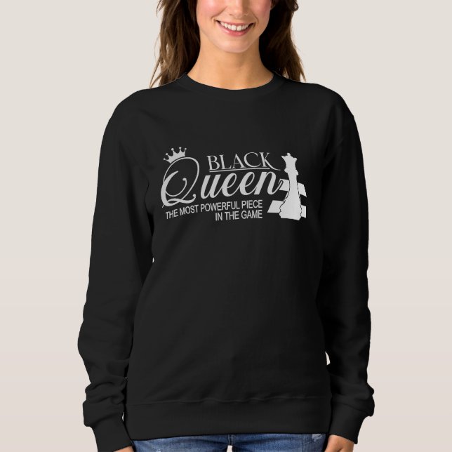 Black Queen Most Powerful Chess African American W Sweatshirt (Vorderseite)