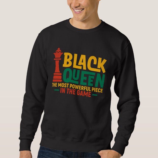 Black Queen Most Powerful Chess African American W Sweatshirt (Vorderseite)