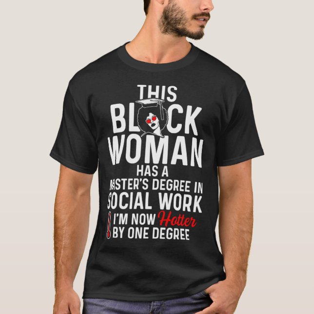 Black Queen MSW Social Work Hot Degree Masters Gra T-Shirt (Vorderseite)