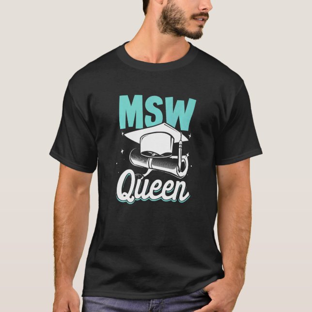 Black Queen MSW Social Work Masters Graduation  2 T-Shirt (Vorderseite)