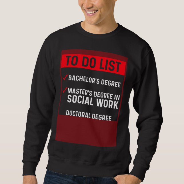 Black Queen MSW Social Work To Do Masters Graduati Sweatshirt (Vorderseite)