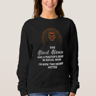 Black Queen Msw Sozialarbeit Master Gradua Sweatshirt