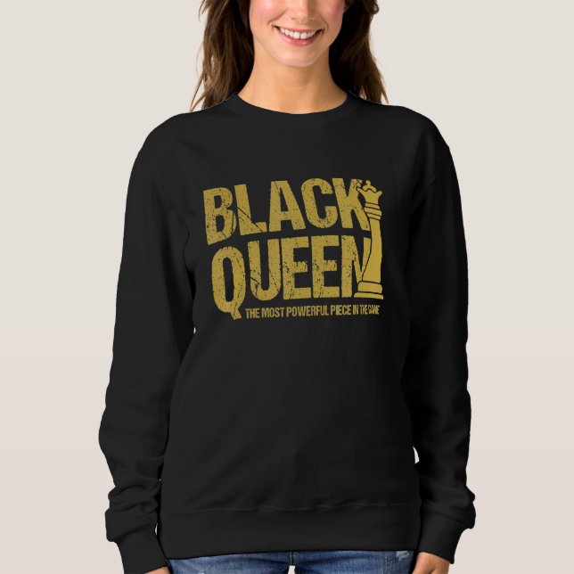 Black Queen the most Powerece Melanin Girl E Sweatshirt (Vorderseite)