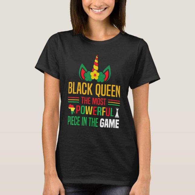 Black Queen The Most Powerful Piece Black History  T-Shirt (Vorderseite)