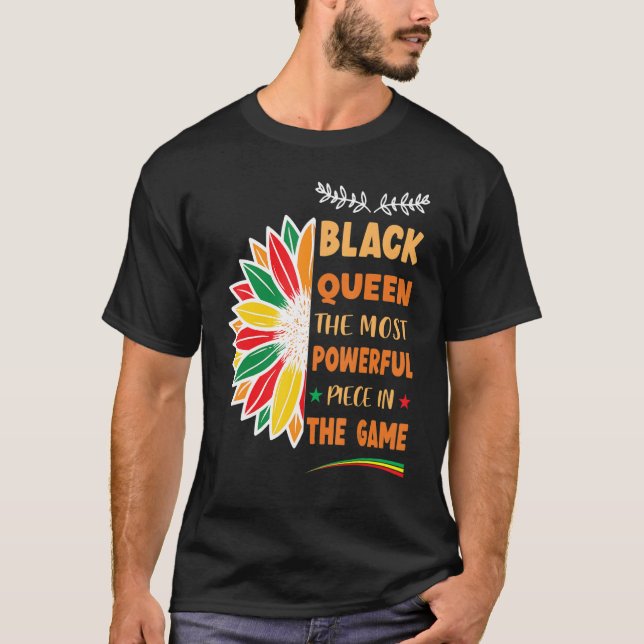 Black Queen The Most Powerful Piece Black History  T-Shirt (Vorderseite)