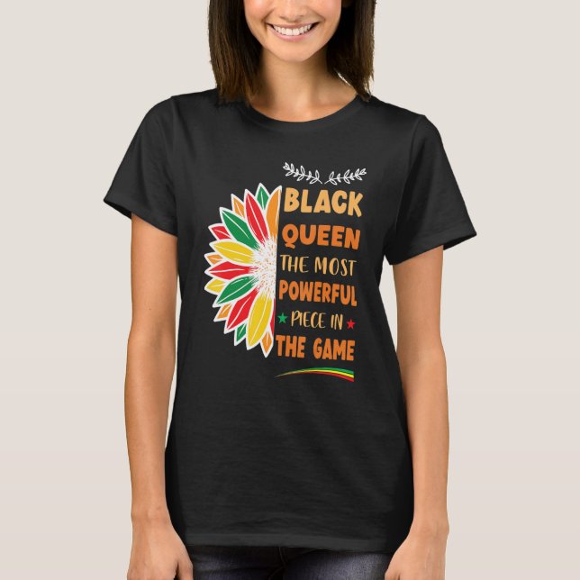 Black Queen The Most Powerful Piece Black History  T-Shirt (Vorderseite)
