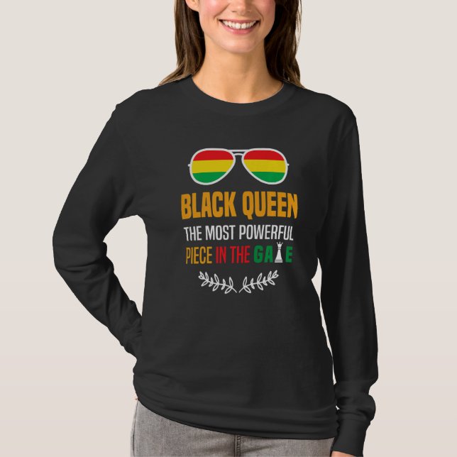 Black Queen The Most Powerful Piece Black History  T-Shirt (Vorderseite)