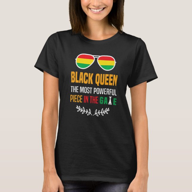 Black Queen The Most Powerful Piece Black History  T-Shirt (Vorderseite)