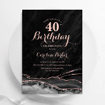 Black Rose Gold Agate 40. Geburtstag Einladung<br><div class="desc">Schwarz und Rose Gold haben 40. Geburtstag Party Einladung. Elegantes modernes Design mit Aquarellfarben-marmorgeode Hintergrund,  Imitate Glitzer Rose Gold und Typografie Drehbuch Schriftart. Die trendige Einladungskarte eignet sich perfekt für eine stilvolle Damenfeier. Gedruckte Zazzle Einladungen oder Sofortdownload digitalen druckbaren Vorlage.</div>