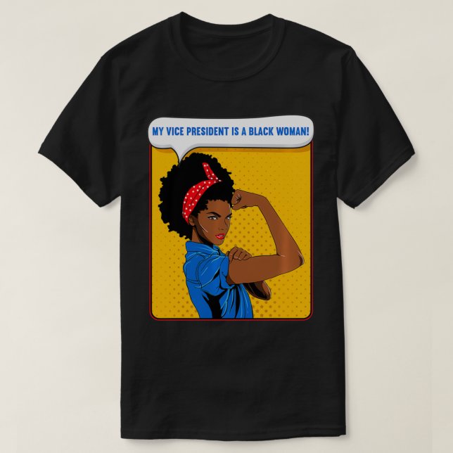 Black Rosie the Riveter Mein Vizepräsident ist ein T-Shirt (Design vorne)