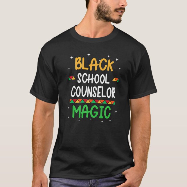 Black School Counselor Magic Black History Month T T-Shirt (Vorderseite)