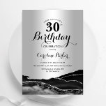 Black Silver Agate 30. Geburtstag Einladung<br><div class="desc">Schwarz-Silber-Zeitalter 30. Geburtstag Party Einladung. Elegantes modernes Design mit Gestein-Marmorgeode Hintergrund,  Imitate Glitzer Silber und Typografie Drehbuch Schriftart. Die trendige Einladungskarte eignet sich perfekt für eine stilvolle Damenfeier. Gedruckte Zazzle Einladungen oder Sofortdownload digitalen druckbaren Vorlage.</div>