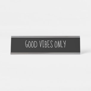 Black Silver 'Good vibes only' Funny Puff Schreibtischnamensplakette