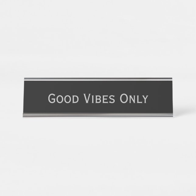 Black Silver 'Good vibes only' Funny Puff Schreibtischnamensplakette (Vorderseite )