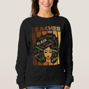 Black Smart Teacher Afro Liebe Melanin African Ame Sweatshirt
