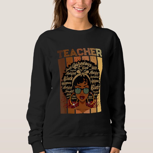 Black Smart Teacher Afro Love Melanin African Amer Sweatshirt (Vorderseite)