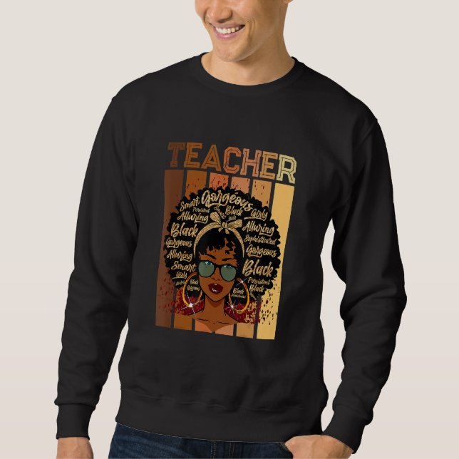 Black Smart Teacher Afro Love Melanin African Amer Sweatshirt (Vorderseite)